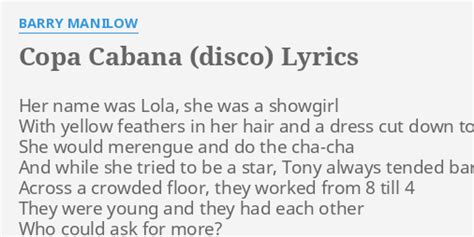 copacabana lyrics|her name was lola she a showgirl but that 30 years ago.